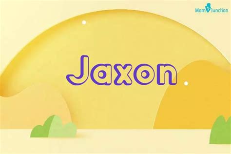 jaxon發音|Jaxon – meaning, origin, pronunciation & popularity